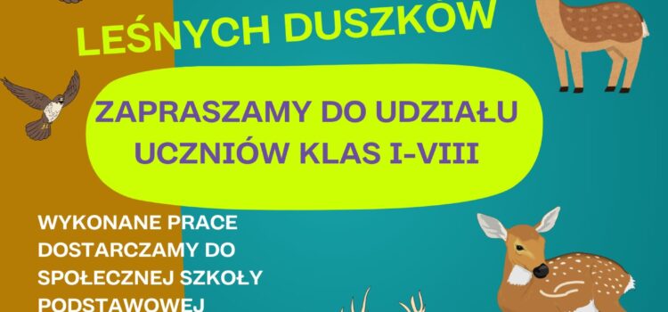 Międzyszkolny konkurs plastyczny „Leśne duszki”. Międzyszkolny konkurs plastyczny „Leśne duszki”.