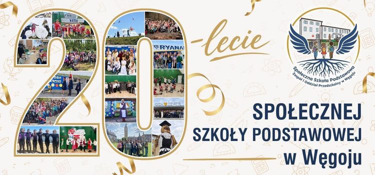 20 – lecie Społecznej Szkoły Podstawowej w Węgoju